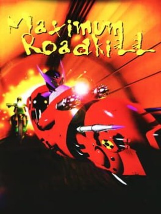 Maximum Roadkill Image