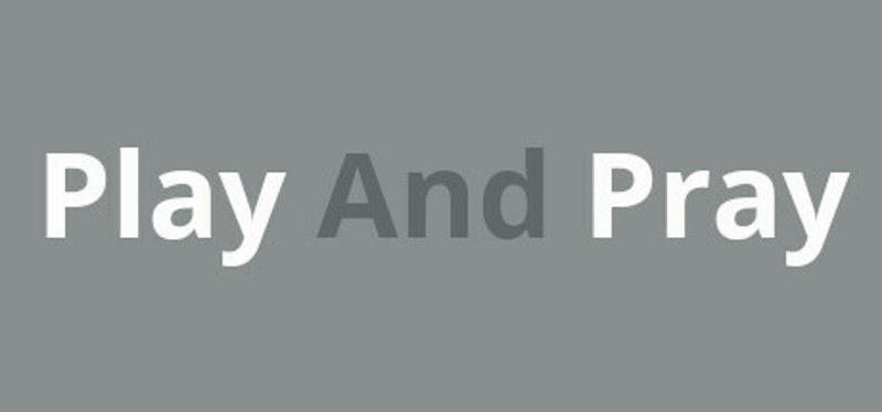 Play And Pray Image