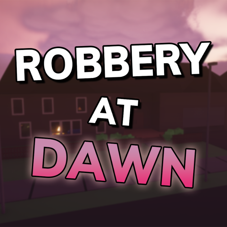 Games like Robbery at Dawn