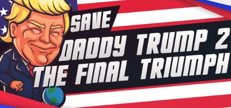 Games like Save daddy trump 2: The Final Triumph