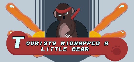 Games like Tourists Kidnapped a Little Bear
