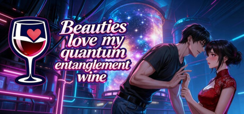 Beauties love my quantum entanglement wine Image
