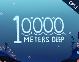 10.000 Meters Deep Image