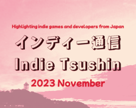 Indie Tsushin: 2023 November Issue Image