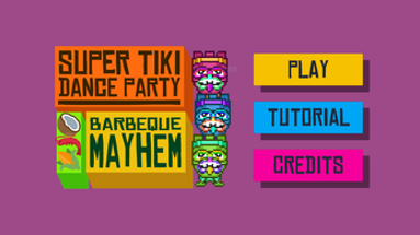 SUPER TIKI DANCE PARTY: BARBEQUE MAYHEM Image