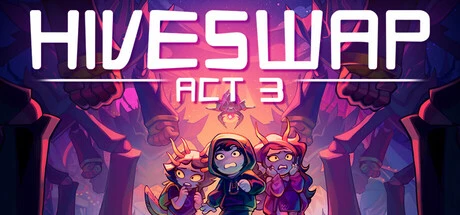 Games like HIVESWAP: ACT 3