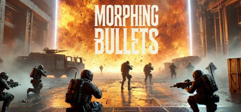 Morphing Bullets Image