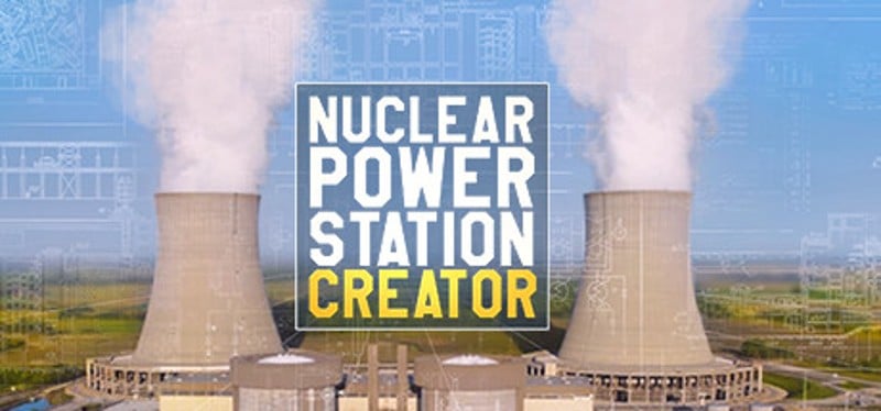 Nuclear Power Station Creator Game Cover