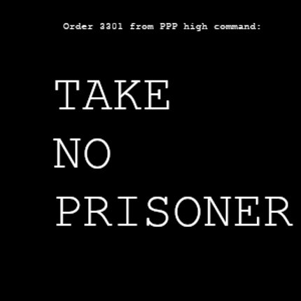 Take No Prisoner Image