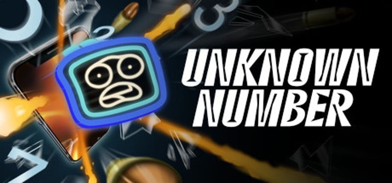 Unknown Number: A First Person Talker Game Cover