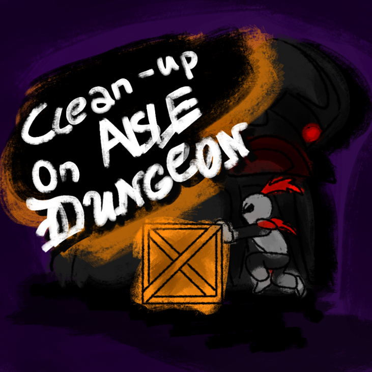 Games like Clean-up On Aisle Dungeon