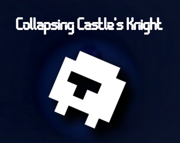 Games like Collapsing Castle's Knight
