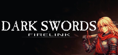 Games like Dark Swords Firelink