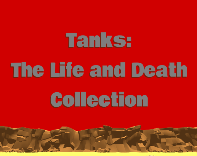 Games like Tanks: The Life and Death Collection