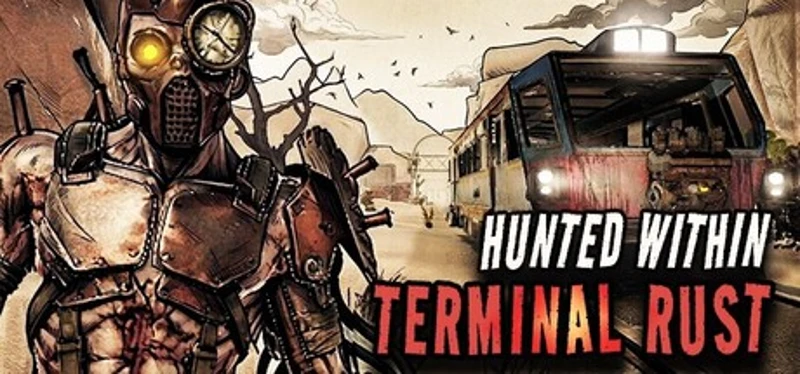 Hunted Within: Terminal Rust Image
