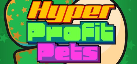 Games like Hyper Profit Pets