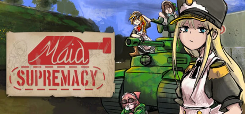 Maid Supremacy: Achieving World Domination with a Tank! Image