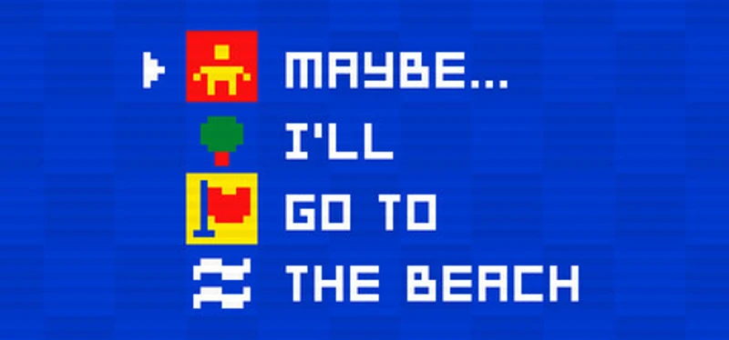 Maybe... I'll go to the beach Image