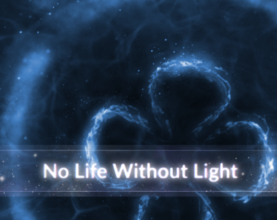 No Life Without Light Image