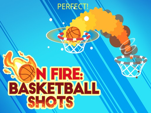 Games like On fire : basketball shots