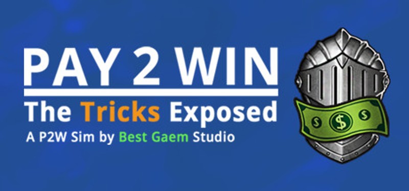 Pay2Win: The Tricks Exposed Game Cover