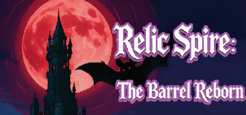 Relic Spire: The Barrel Reborn Image