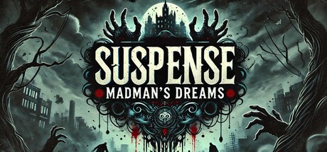 Games like Suspense: Madman's Dreams