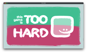 TOO HARD Image