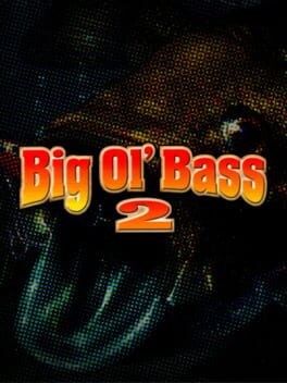 Games like Big Ol' Bass 2