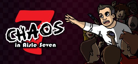 Games like Chaos in Aisle Seven