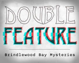 Double Feature: Brindlewood Bay Mysteries Image