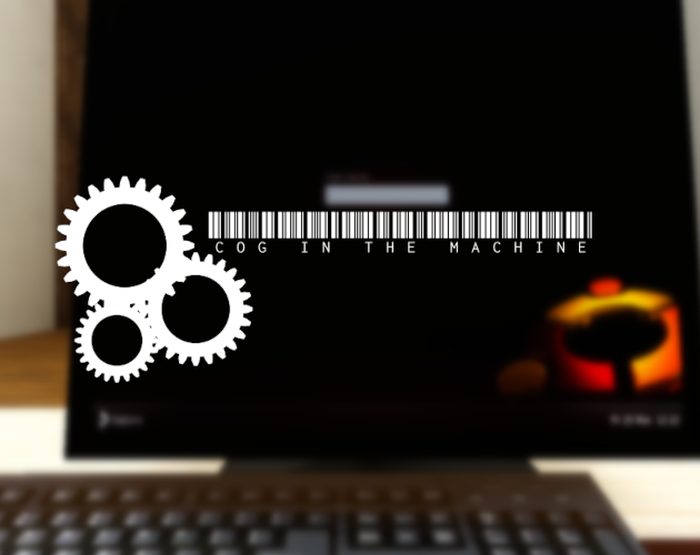 Games like Cog in the Machine