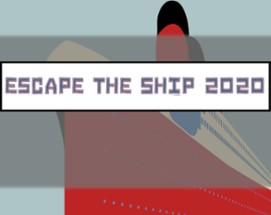 Escape The Ship 2020 Image