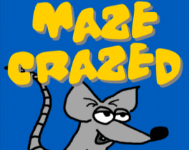 Maze Crazed Image