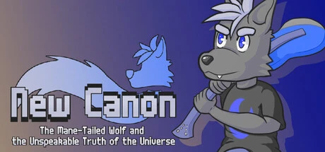 Games like New Canon: The Mane-Tailed Wolf and the Unspeakable Truth of the Universe