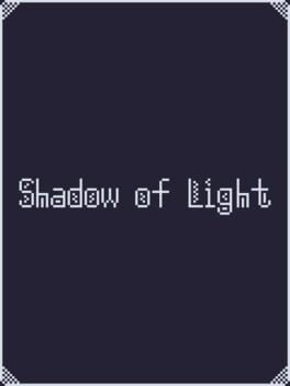 Games like Shadow of Light