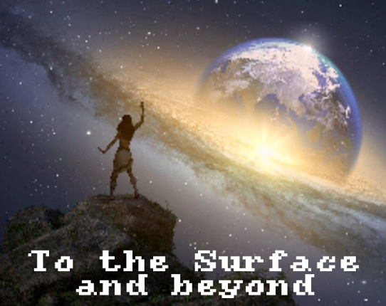 To the Surface and Beyond Game Cover