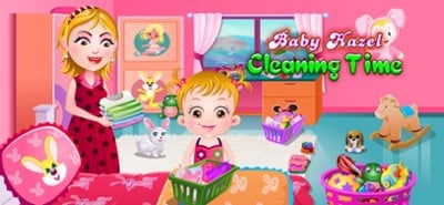 Baby Hazel Cleaning Time Image