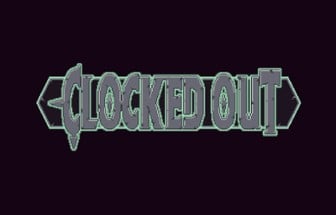 CLOCKED OUT (Jam Version) Image