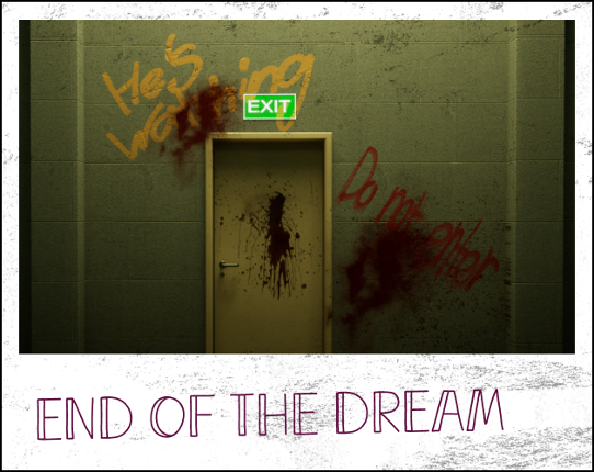End of the Dream Image