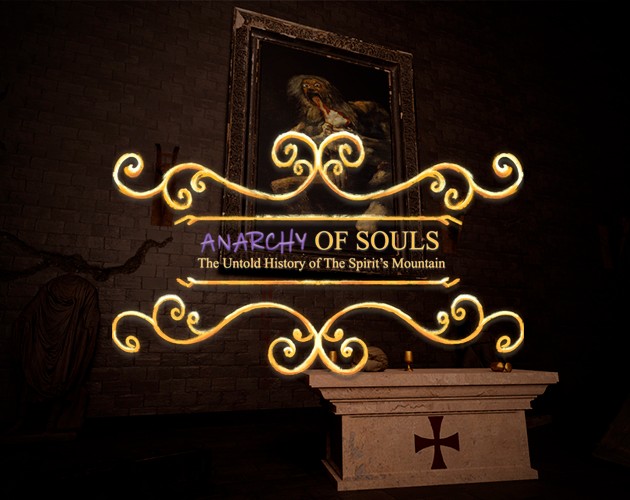Games like Anarchy of Souls: The Untold History of The Spirit`s Mountain