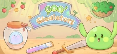 Goo Gladiators Image