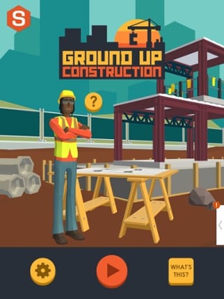 Ground Up Construction screenshot