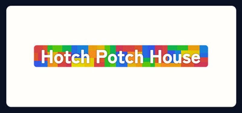 Hotch Potch House Image