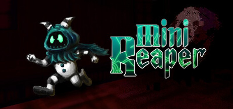 Mini Reaper Image