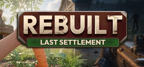 Games like Rebuilt: Last Settlement