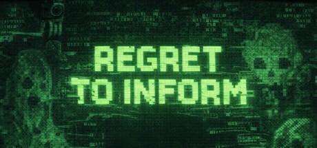 Games like Regret To Inform