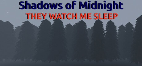 Games like Shadows of Midnight - They Watch Me Sleep