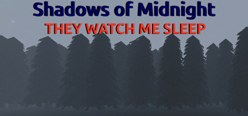 Shadows of Midnight - They Watch Me Sleep Image