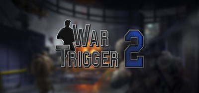 War Trigger 2 Image